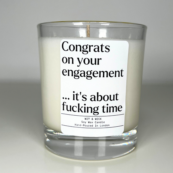 Congrats On Your Engagement… It's About Fucking Time