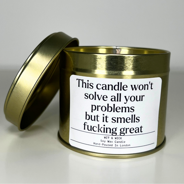 This Candle Won't Solve All Your Problems But It Smells Fucking Great