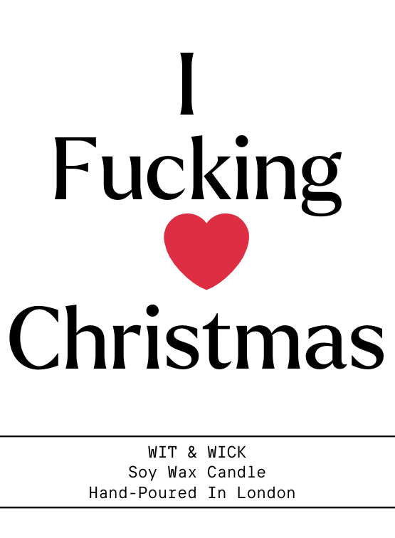 I Fucking ❤️ Christmas