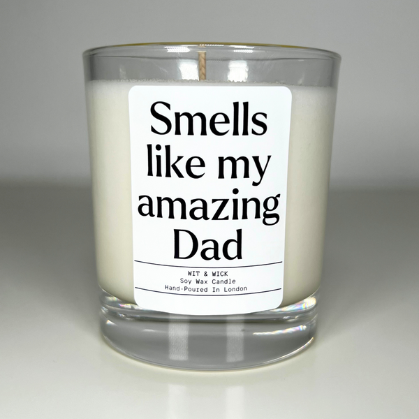 Smells Like My Amazing Dad