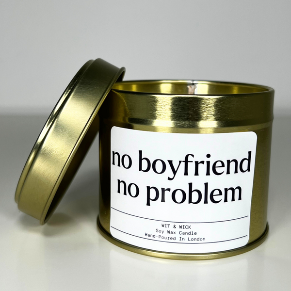 No Boyfriend No Problem