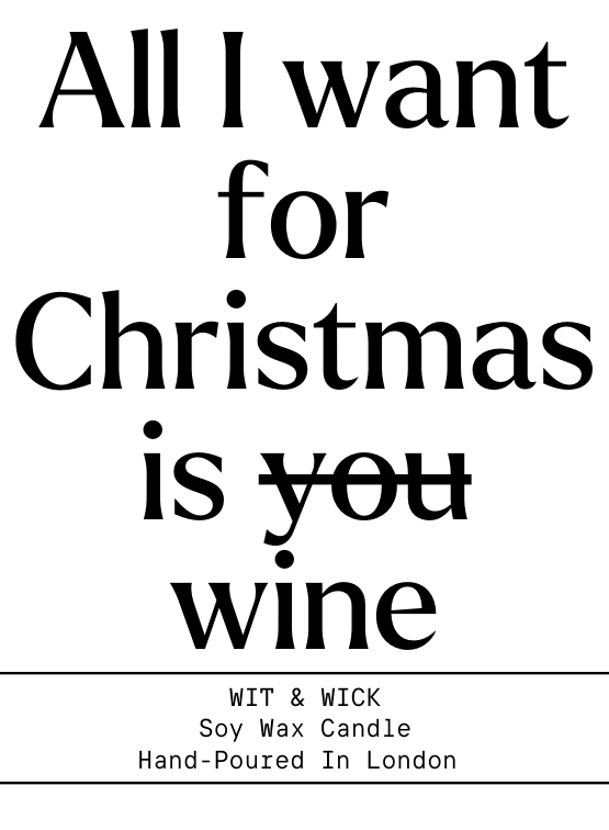 All I Want For Christmas Is *You* Wine