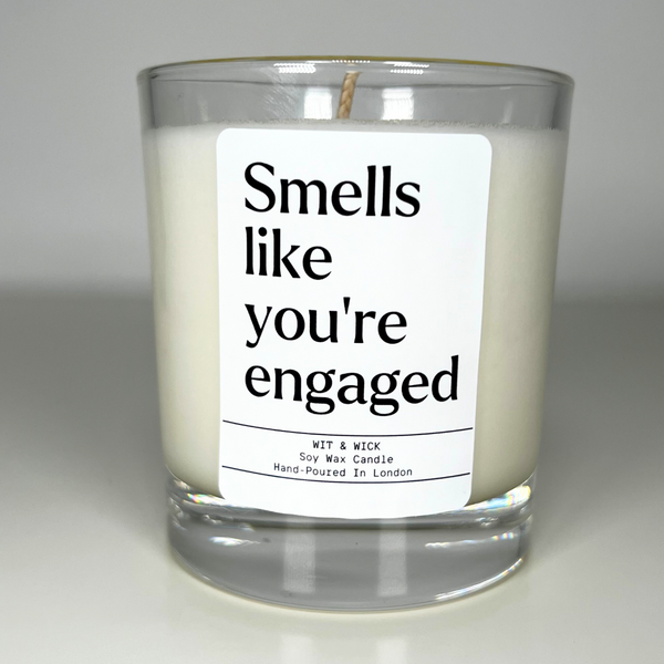 Smells Like You're Engaged